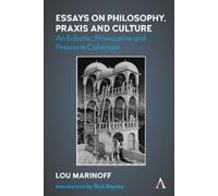 Lou Marinoff Essays on Philosophy, Praxis and Culture (Tascabile)