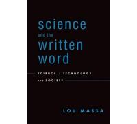 Lou Massa Science and the Written Word (Tascabile)