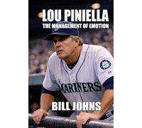 Lou Piniella: The Management of Emotion