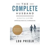 Lou Priolo Complete Husband, The (Tascabile)
