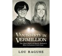 Lou Raguse Vanished in Vermillion (Tascabile)