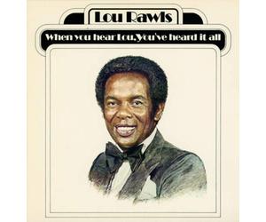 Lou Rawls WHEN YOU HEAR LOU, YOU'VE HEARD IT ALL (CD)