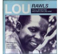 Lou Rawls - You'll Never Find Another Love Like Mine by Lou Rawls