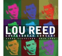 Lou Reed - Coffeebreak Concert Agora Cleveland Ohio 1984 - Cd