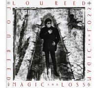 Lou Reed - Magic & Loss