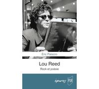 Lou Reed. Rock et poésie