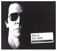 Lou Reed - This Is (The Very Best Of)
