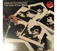 LOU REED - Walk On The Wild Side