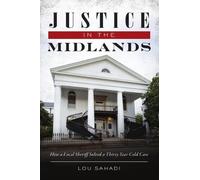 Lou Sahadi Justice in the Midlands (Tascabile) True Crime