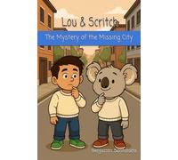 Lou & Scritch: The Mystery of the Missing City