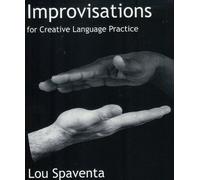 Lou Spaventa Improvisations for Creative Language Practice (Tascabile)