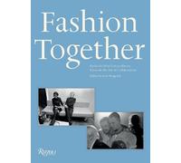 Lou Stoppard Andrew Bolton Fashion Together (Copertina rigida)