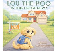 LOU THE POO: IS THIS HOUSE NEW?
