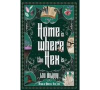 Lou Wilham Home is Where the Hex is (Copertina rigida) Witches of Moondale