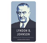 Louann Atkins Te Lyndon B. Johnson: A Biography for Beginning Histor (Tascabile)