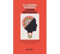 Louann Brizendi El cerebro femenino: Comprender la mente de la mujer (Tascabile)
