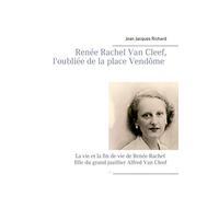 L'oubliée de la place Vendôme: Renée Rachel Van Cleef