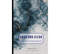 Loud and Clear. Language learning notebook.: 160-page dotted planner for language learners, with a smart repetition plan and 24 pieces of practical advice from an experienced teacher.