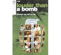 Louder than a bomb. La golden age dell'hip hop