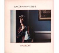 Loudon Wainwright III - I'm Alright