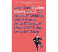 Loudon Wainwright Liner Notes (Copertina rigida)