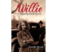Louella Bryant Willie - Rum Running Queen (Tascabile)