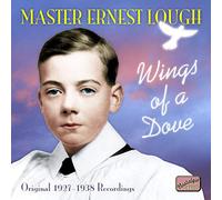 Ernest Lough Master Ernest Lough - Wings of a Dove (CD) Album