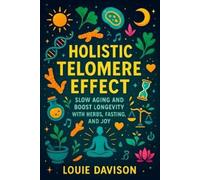 Louie Davison Holistic Telomere Effect (Tascabile)