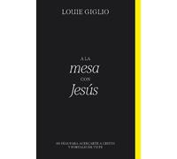 Louie Giglio A la mesa con Jesús Softcover At the Table with Jesus (Tascabile)