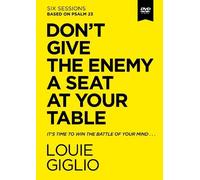 Louie Giglio Don't Give the Enemy a Seat at Your Table Video Study (DVD)