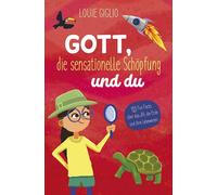 Louie Giglio E. Gott, die sensationelle Schöpfung und du: 100 (Copertina rigida)