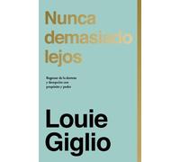Louie Giglio Nunca Demasiado Lejos (Copertina rigida)