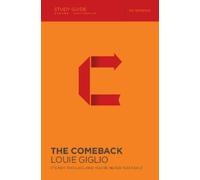 Louie Giglio The Comeback Bible Study Guide (Tascabile)