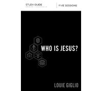 Louie Giglio Who Is Jesus? Bible Study Guide (Tascabile)