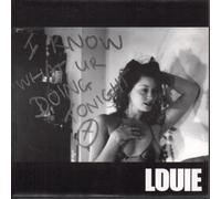 Louie - I Know What You're Doing...
