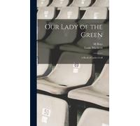 Louie Mackern M Boys Our Lady of the Green (Copertina rigida)