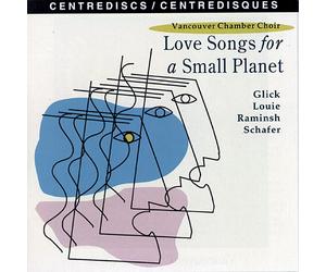 LOUIE RAMINSH SCHAFER GL Love Songs For A Small Planet (CD)