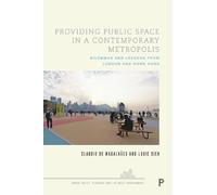 Louie Sieh Claudio D Providing Public Space in a Contemporary (Copertina rigida)