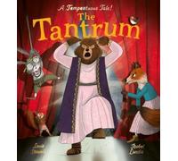 Louie Stowell The Tantrum (Tascabile) Shakesbearean Tales