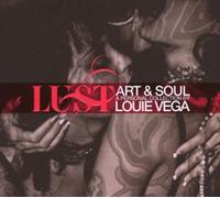 Louie Vega - Lust Art & Soul (By Louie Vega)