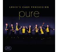 Louie's Cage Percussion Louie's Cage Percussion: Pure (CD) (PRESALE 17/01/2025)