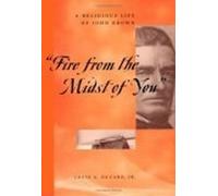 Louis A. Decaro, Jr. "Fire from the Midst of You" (Tascabile)