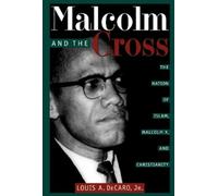 Louis A. Decaro, Jr. Malcolm and the Cross (Copertina rigida)