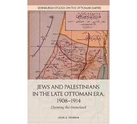 Louis A Fishman Jews and Palestinians in the Late Ottoman Era (Copertina rigida)