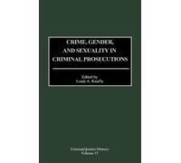 Louis A. Knafla Crime, Gender, and Sexuality in Criminal Pros (Copertina rigida)