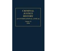 Louis A. Knafla Criminal Justice History (Copertina rigida)