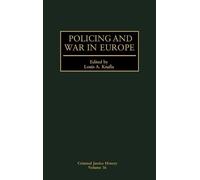 Louis A. Knafla Policing and War in Europe (Copertina rigida)