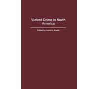 Louis A. Knafla Violent Crime in North America (Copertina rigida)