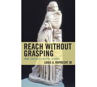 Louis A. Ruprecht Reach without Grasping (Copertina rigida)