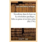 Louis-Abel Beff Nicodème dans la lune ou La révolution pacifique, fo (Tascabile)